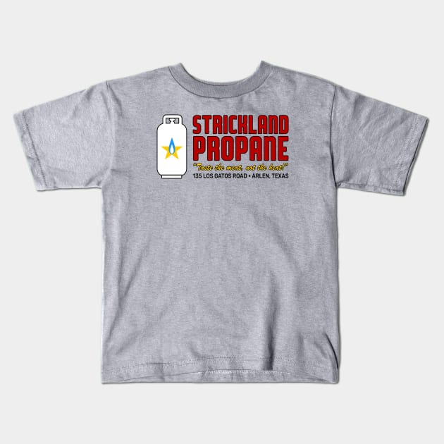 Strickland Propane Kids T-Shirt by Screen Break